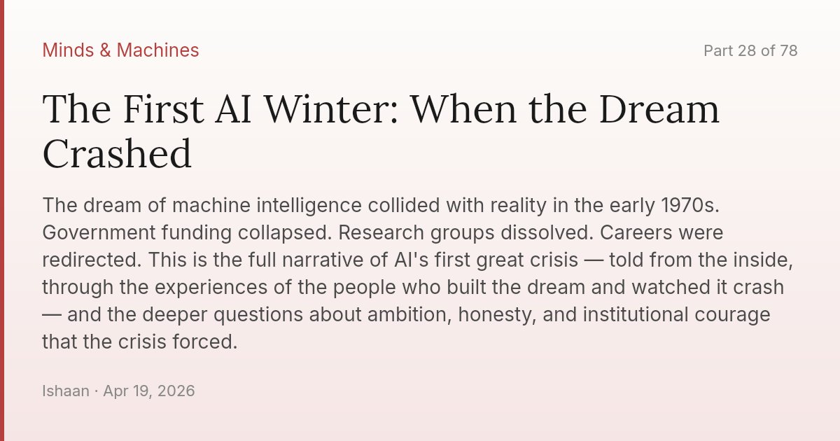 The First AI Winter: When the Dream Crashed