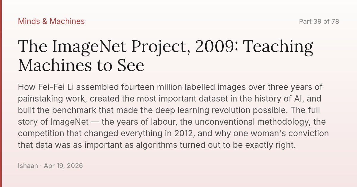 The ImageNet Project, 2009: Teaching Machines to See